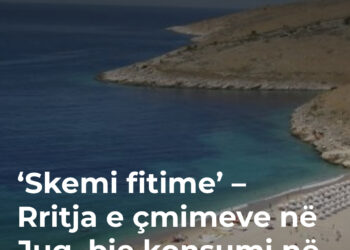 ‘Skemi fitime’ – Rritja e çmimeve në Jug, bie konsumi në të gjithë bregdetin