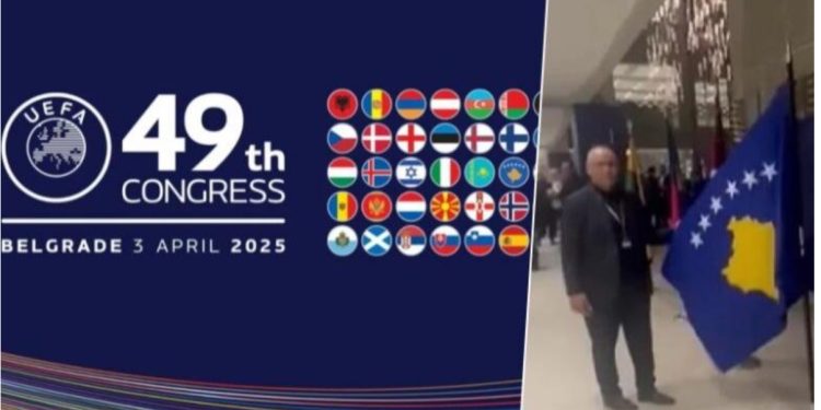 Skandali në Beograd, hiqet pas 24 orësh flamuri i Kosovës që u vendos për Kongresin e UEFA-s