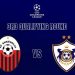 Champions: Shkëndija Tetovë vs. Qarabag, zyrtarisht publikuar formacionet