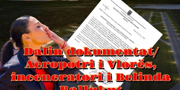Dalin dokumentat/ Aeroporti i Vlorës, inceneratori i Belinda Ballukut