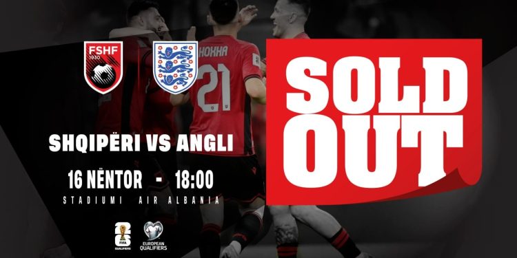 Kualifikueset për Botërorin 2026: Ndeshja Shqipëri–Angli, biletat janë shitur të gjitha.