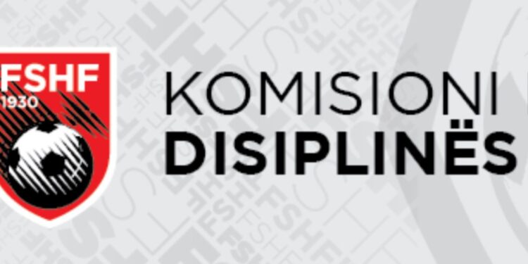 Vendimet e radhës të Komisionit të Disiplinës: skualifikime dhe pezullime